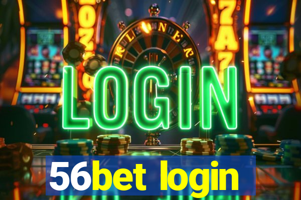 56bet login